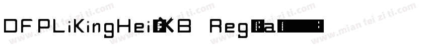 DFPLiKingHei-XB Regular字体转换